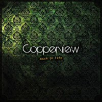 Copperview - Back To Life