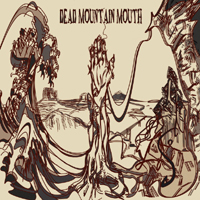 Dead Mountain Mouth - Unveil