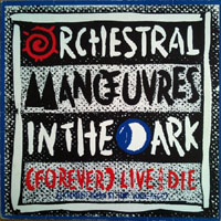 OMD - Forever Live And Die (12'' Single)
