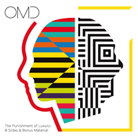 OMD - The Punishment of Luxury: B Sides and Bonus Material