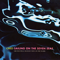 OMD - Sailing On The Seven Seas (Single)