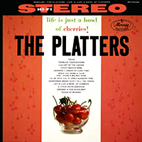Platters - Life Is Just A Bowl Of Cherries