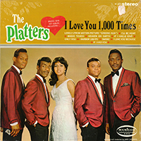 Platters - I Love You 1,000 Times