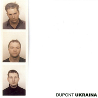 Dupont - Ukraina (CD 1)