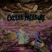 Excess Pressure - Of Dreams And Nightmares