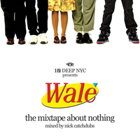 Wale - The Mixtape About Nothing
