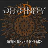 Destinity - Dawn Never Breaks (with Andy Gillion) (Single)