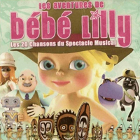 Bebe Lilly - Les Aventures De Bebe Lilly (Edition de Noel - CD 1)