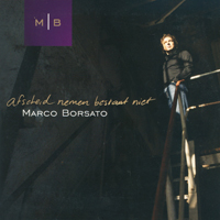 Marco Borsato - Afscheid Nemen Bestaat Niet (Single)