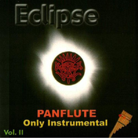 Eclipse (USA) - Panflute Only Instrumental Vol. II