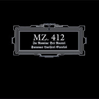 Mz.412 - In Nomine Dei Nostri Satanas Luciferi Excelsi (Remastered 2010)