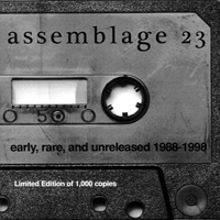Assemblage 23 - Early, Rare, & Unreleased 1988-1998