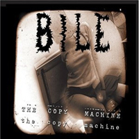 Bile (USA) - The Copy Machine