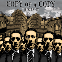 Copy Of A Copy - This Is It