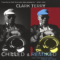 Clark Terry - Chilled & Remixed (CD 1: Chilled)