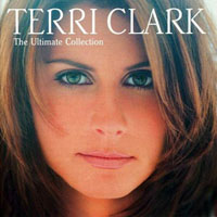 Terri Clark - The Ultimate Collection