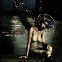 In Strict Confidence - Mistrust The Angels (2012 Bonus Edition)