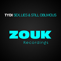 TyDi - Sex, Lies & Still Oblivious (Remixes)