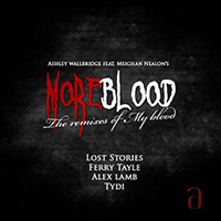TyDi - Ashley Wallbridge feat. Meighan Nealon - My Blood (tyDi remix) (Single)