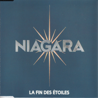 Niagara (FRA) - La Fin Des Etoiles (Single)