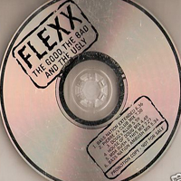 Flexx - The Good, The Bad And The Ugly (Remixes)