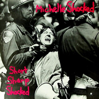 Michelle Shocked - Short Sharp Shocked