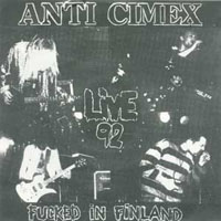 Anti-CimeX - Fucked In Finland (EP)