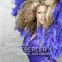 Barbara Schoeneberger - Nochmal, Nur Anders