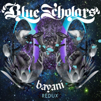 Blue Scholars - Bayani Redux