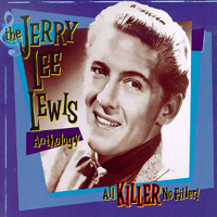 Jerry Lee Lewis - Anthology (All Killer No Filler, CD 1)