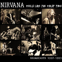 Nirvana (USA) - Feels Like The First Time