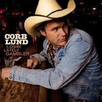 Corb Lund - Losin' Lately Gambler