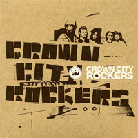 Crown City Rockers - Crown City Rockers