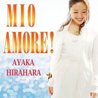 Ayaka Hirahara - Mio Amore (Single)
