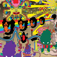 Super Furry Animals - Dark Days/Light Years