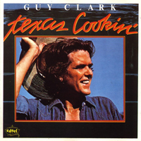 Guy Clark - Texas Cookin' (CD Reissue, 1991)