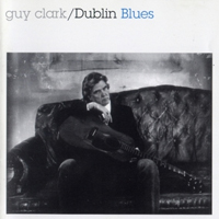 Clark, Guy - Dublin Blues