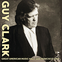 Clark, Guy - Great American Music Hall, San Francisco 1988