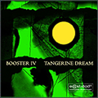 Tangerine Dream - Booster IV (CD 1)