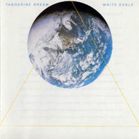 Tangerine Dream - White Eagle (Remastered 1995)