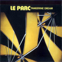 Tangerine Dream - Le Parc (Reissue 2003)
