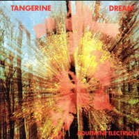 Tangerine Dream - Aquitaine Electrique