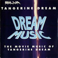 Tangerine Dream - Dream Music  [the movie music of Tangerine Dream]