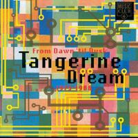 Tangerine Dream - From Dawn 'til Dusk
