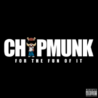 Chipmunk - For The Fun Of It