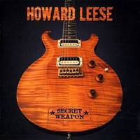 Howard Leese - Secret Weapon
