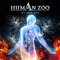 Human Zoo - My Own God