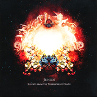 Junius - Reports From The Threshold Of Death