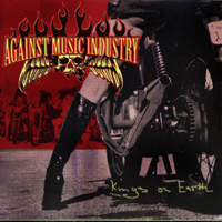 Against Music Industry - Kings On Earth