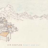 Air Castles - Night And Day